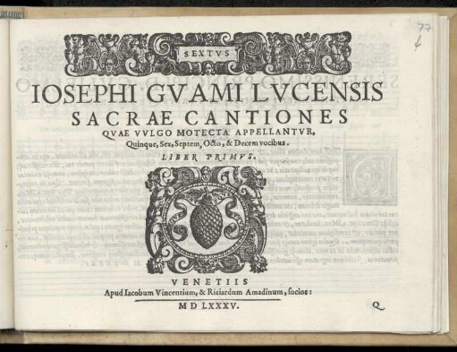Gioseffo Guami: Sacrae cantiones quae vulgo motecta appellantur ... Liber primus. Sextus