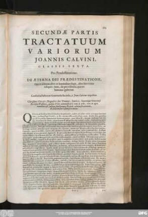 De Aeterna Dei Praedestinatione, Qua in salutem alios ex hominibus elegit, alios suo exitio reliquit: item, de providentia qua res humanas gubernat.
