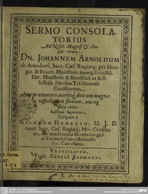 Sermo consolatorius ad nob ... virum Johannem Arnoldum ab Arnsdorf