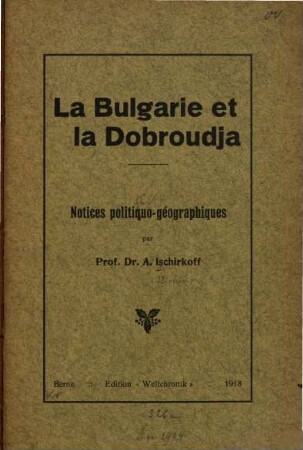 La Bulgarie et la Dobroudja : notices politiques et géographiques
