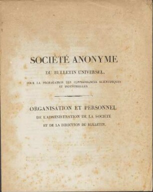 Société Anonyme Du Bulletin Universel, Pour La Propagation Des Connaissances Scientifiques Et Industrielles