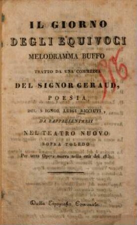 Il giorno degli equivoci : Melodramma buffo tratto da una commedia del signor Geraud