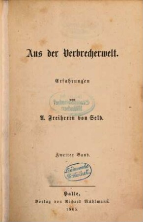 Aus der Verbrecherwelt : Erfahrungen von A. Freiherrn von Seld. 2