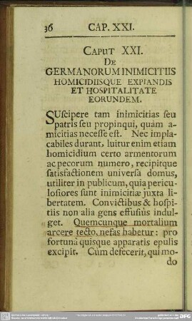 Caput XXI. De Germanroum Inimicitiis Homicidiisque Expiandis Et Hospitalitate Eorundem