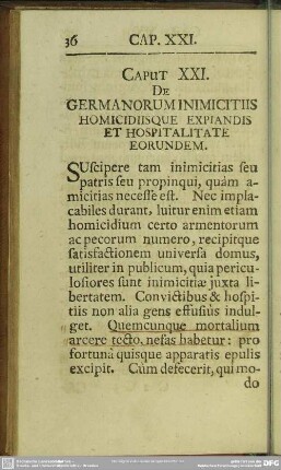 Caput XXI. De Germanroum Inimicitiis Homicidiisque Expiandis Et Hospitalitate Eorundem
