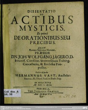 Dissertatio De Actibus Mysticis : Et primo De Orationibus Seu Precibus