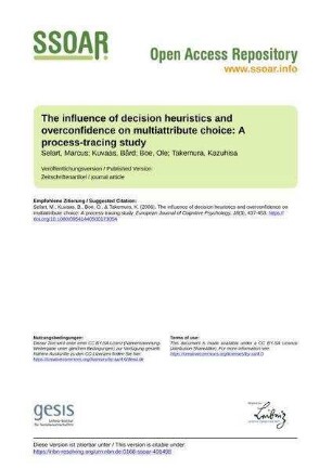 The influence of decision heuristics and overconfidence on multiattribute choice: A process-tracing study