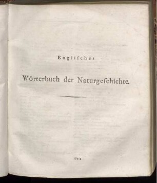 Englisches Wörterbuch der Naturgeschichte.