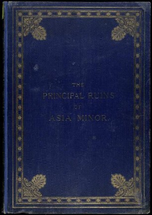 The principal ruins of Asia Minor : illustrated and described