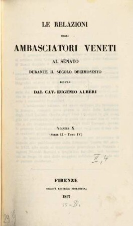 Relazioni degli ambasciatori Veneti al senato. 2,4 = 10, [Le relazioni d'Italia] ; 4