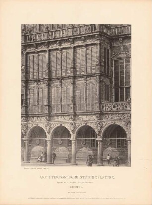 Rathaus, Bremen: Ansicht des Mittelbaus (aus: Architektonische Studienblätter, Serie III, No. 37)