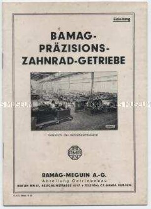 BAMAG-PRÄZISIONS-ZAHNRAD-GETRIEBE Einleitung