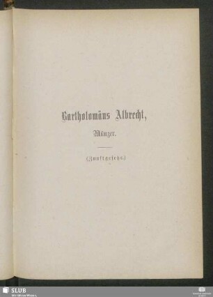 Bartholomäus Albrecht, Münzer. (Zunftgesetze)