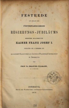 Festrede aus Anlass des fünfundzwanzigjährigen Regierungs-Jubiläums S.M. Kaiser Franz Josef I.