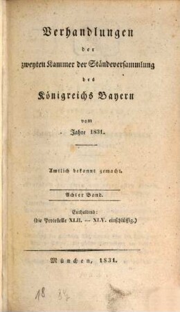 Verhandlungen der Zweyten Kammer der Ständeversammlung des Königreichs Bayern. [Protokolle]. 8. 1831