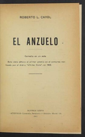 1911000200: El anzuelo : comedia en un acto