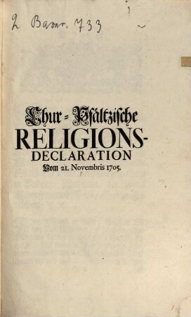 Chur-Pfältzische Religions-Declaration Vom 21. Novembris 1705.