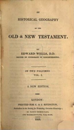 An historical Geography of the Old & New Testament : in two volumes. 1