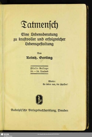 Tatmensch : eine Lebensberatung zu kraftvoller und erfolgreicher Lebensgestaltung