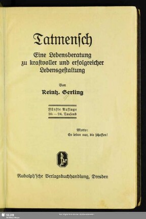 Tatmensch : eine Lebensberatung zu kraftvoller und erfolgreicher Lebensgestaltung
