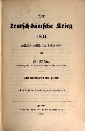 Der deutsch-dänische Krieg 1864 : politisch-militärisch beschrieben ; mit Kriegskarten und Plänen