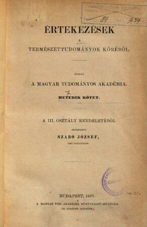Értekezések a természettudományok köréből. 7. 1876/77, Sz. 1 - 16