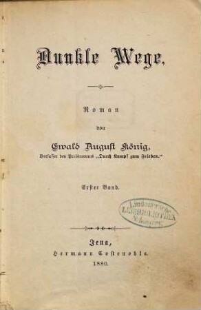 Dunkle Wege : Roman, 1. Band
