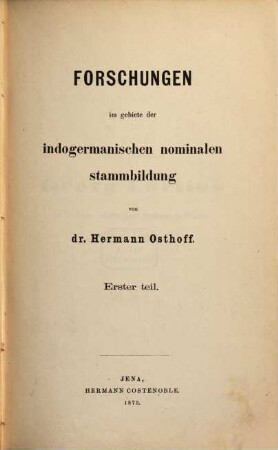 Forschungen im Gebiete der indogermanischen nominalen Stammbildung. 1
