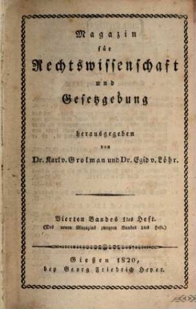 Magazin für Rechtswissenschaft und Gesetzgebung. 4, 4. 1820