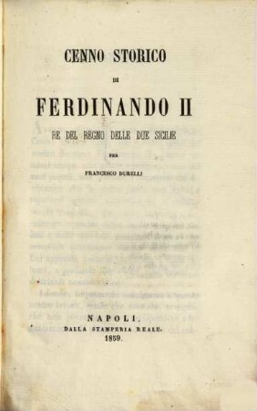 Cenno storico di Ferdinando II re del regno delle due Sicilie