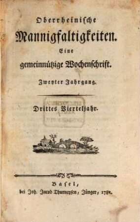 Oberrheinische Mannigfaltigkeiten : eine gemeinnützige Wochenschrift. 2,3/4, 2,3/4. 1782/83