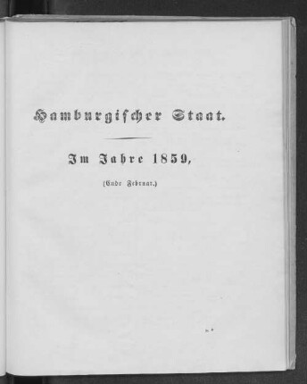 Hamburgischer Staat. Im Jahre 1859, (Ende Februar.)
