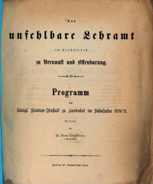 Das unfehlbare Lehramt im Verhältniß zu Vernunft und Offenbarung