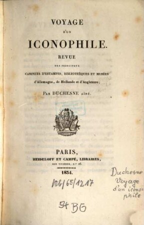 Voyage d'un iconophile : revue des principaux cabinets d'estampes, bibliothèques et musées d'Allemagne, de Hollande et d'Angleterre