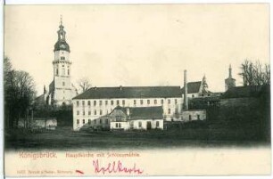 Königsbrück. Hauptkirche mit Schlossmühle