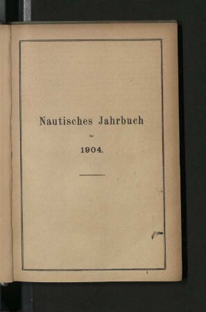 Nautisches Jahrbuch für 1904.