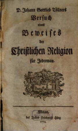 D. Johann Gottlieb Töllners Versuch eines Beweises der christlichen Religion für Jedermann