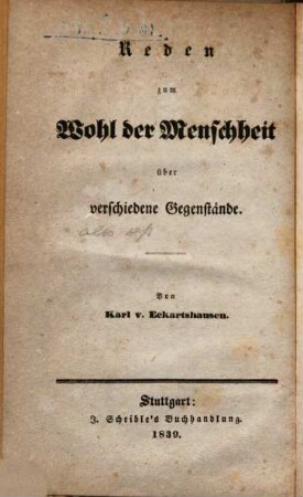 Karl von Eckartshausen's Religiöse Schriften über Klares und Dunkles, 3. Reden zum Wohl der Menschheit über verschiedene Gegenstände