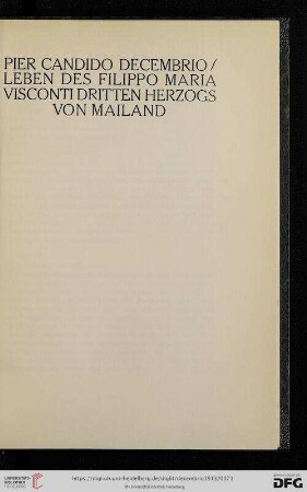 Leben des Fillippo Maria Visconti dritten Herzogs von Mailand