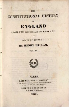 The Constitutional history of England from the accession of Henry VII. to the death of George II., 4