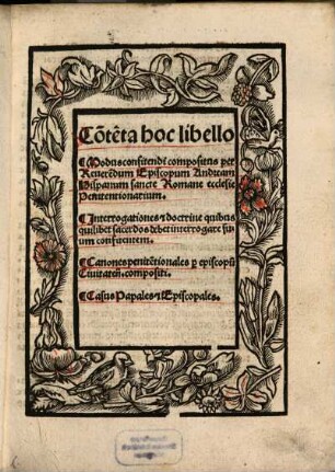 Co[n]te[n]ta hoc libello Modus confitendi compositus per reverendum episcopum Andream Hispanum sancte Romane ecclesie Penitentionarium