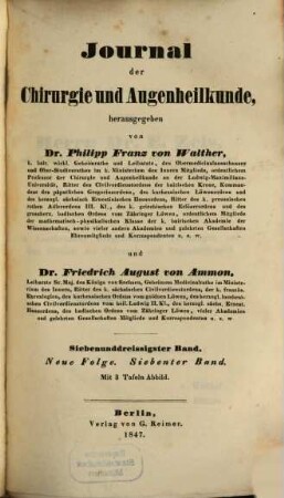 Journal der Chirurgie und Augenheilkunde. 37 = N.F. 7. 1847
