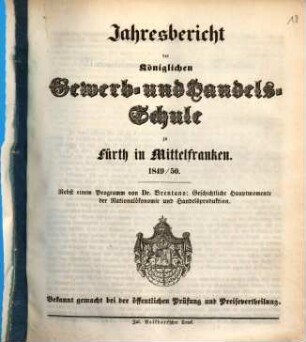 Jahresbericht der Königlichen Gewerb- und Handelsschule zu Fürth in Mittelfranken. 1849/50