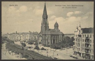 Ansichtskarte "Lausitzer Platz, Ecke Skalitzer Strasse mit Emmaus-Kirche"