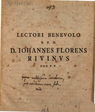 Lectori benevolo s. p. d. D. Iohannes Florens Rivinus : [Programma de poena malitiosorum decoctorum, sine creditorum onere, statuenda]