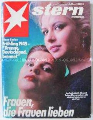 Illustrierte "stern" u.a. über lesbische Partnerschaften und mit dem Start einer Serie über das Leben in Deutschland nach dem Ende des 2. Weltkrieges