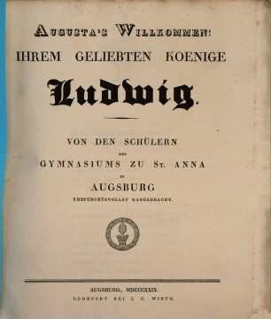 Augusta's Willkommen! Ihrem Geliebten Koenige Ludwig