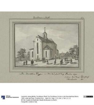 Dorotheen-Stadt. Die Dorotheen Kirche in der Neustadt bey Berlin 1690. unter der Reg: Churfürst Friedrich III.