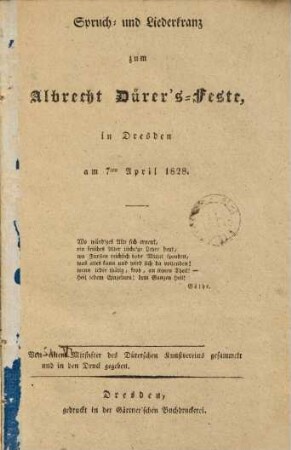 Spruch- und Liederkranz zum Albrecht Dürer's-Feste, in Dresden am 7ten April 1828