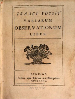 Isaaci Vossii variarum observationum liber